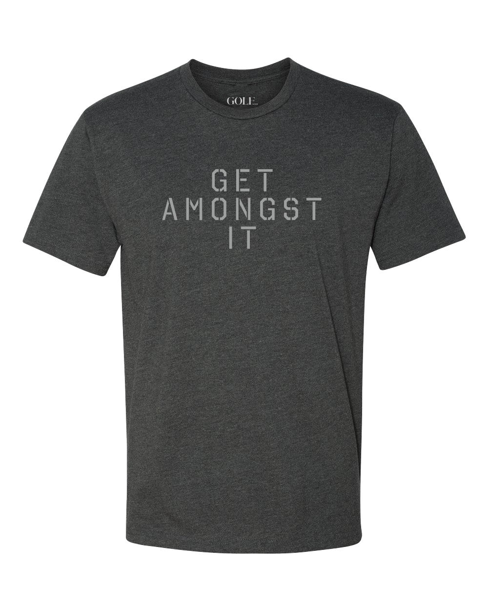 Get Amongst It T-Shirt -