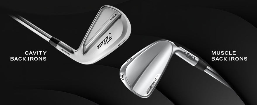 Cavity Back vs. Muscle Back Irons: What’s the Difference and Which Is Right for You?